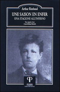 Cover for Arthur Rimbaud · Une Saison En Enfer-Una Stagione All'inferno. Ediz. Bilingue (Bog)