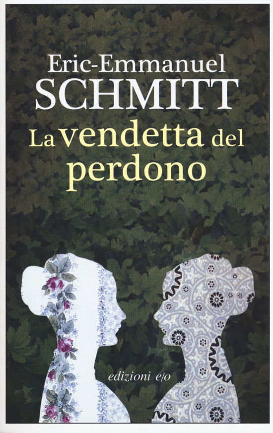 Cover for Eric-Emmanuel Schmitt · La Vendetta Del Perdono (Buch)