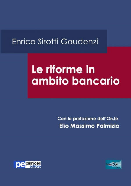 Cover for Enrico Sirotti Gaudenzi · Le riforme in ambito bancario (Paperback Book) (2016)