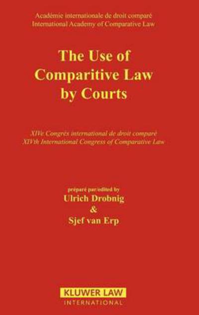 Cover for Ulrich Drobnig · The Use of Comparative Law by Courts (Hardcover Book) (1998)