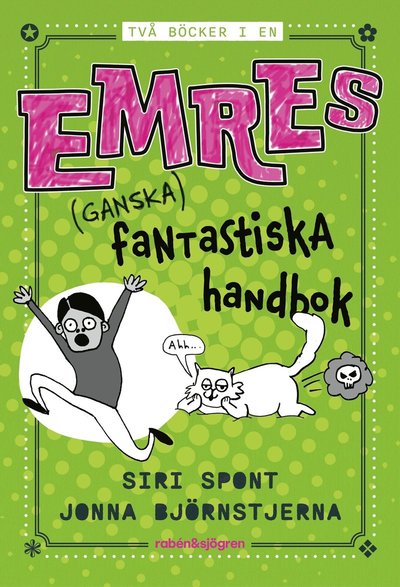 Emres (ganska) fantastiska handbok : Samlingsvolym - Siri Spont - Livros - Rabén & Sjögren - 9789129742442 - 11 de agosto de 2023