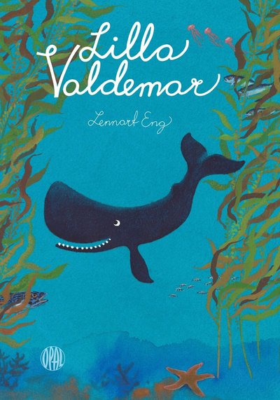 Valdemar: Lilla Valdemar - Lennart Eng - Bücher - Opal - 9789172999442 - 3. April 2018