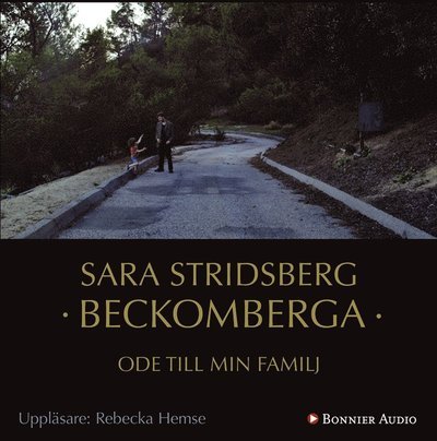 Cover for Sara Stridsberg · Beckomberga : ode till min familj (Hörbok (MP3)) (2015)