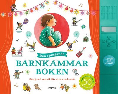 Cover for Caroline Linhult · Barnkammarboken: Den sjungande barnkammarboken (Gebundesens Buch) (2020)