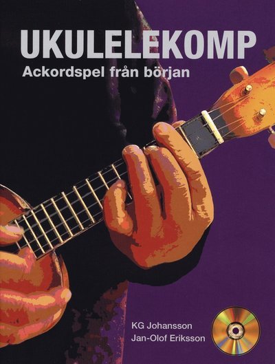 Cover for Jan-Olov Eriksson · Ukulelekomp : akordspel från början - inkl CD (Bok) (2008)