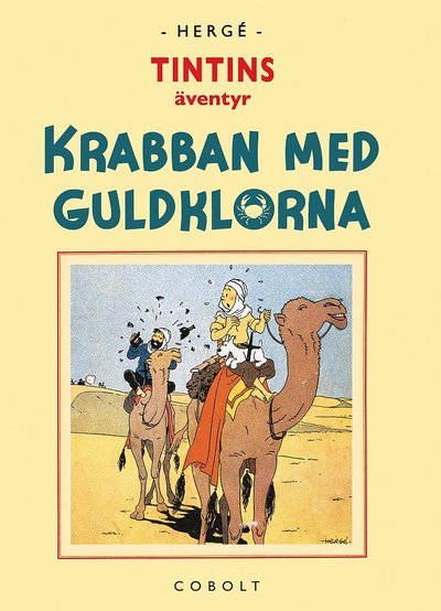 Tintins äventyr, retroutgåvan: Krabban med guldklorna - Hergé - Bøger - Cobolt Förlag - 9789188897442 - 29. april 2021