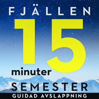 Cover for Ola Ringdahl · 15 minuter semester : fjällen (Książka audio (MP3)) [Ned edition] (2018)