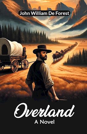 Cover for John William de Forest · OverlandA Novel (Edition2024) (Paperback Book) (2024)