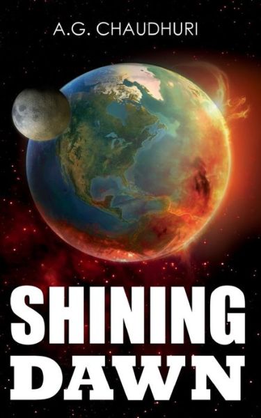 Cover for A G Chaudhuri · Shining Dawn (Paperback Book) (2013)