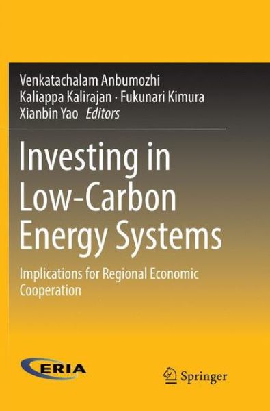 Cover for Investing in Low-Carbon Energy Systems: Implications for Regional Economic Cooperation (Paperback Book) [Softcover reprint of the original 1st ed. 2016 edition] (2018)
