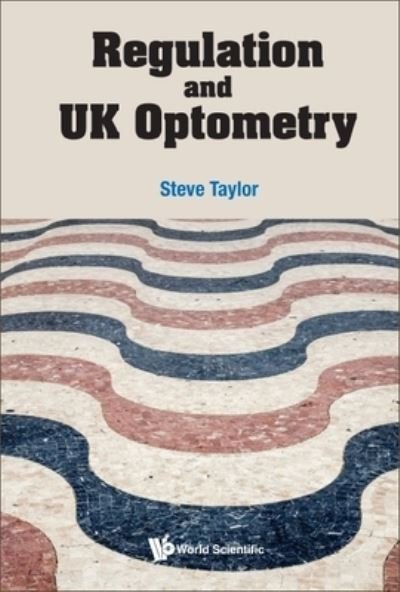 Cover for Stephen Taylor · Regulation and UK Optometry (Bog) (2023)