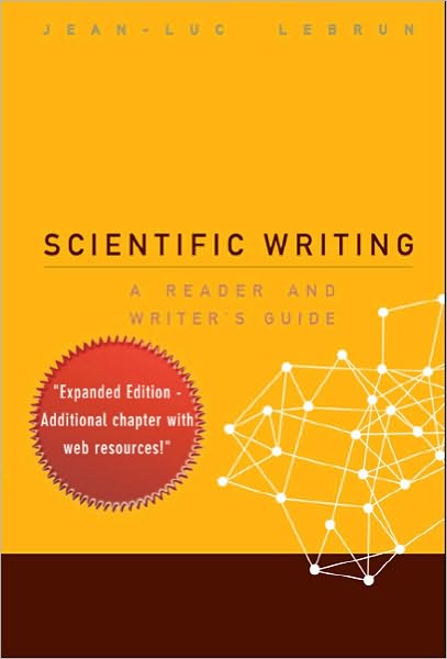 Cover for Lebrun, Jean-luc (Scientific Reach, Usa) · Scientific Writing: A Reader And Writer's Guide (Paperback Bog) (2007)