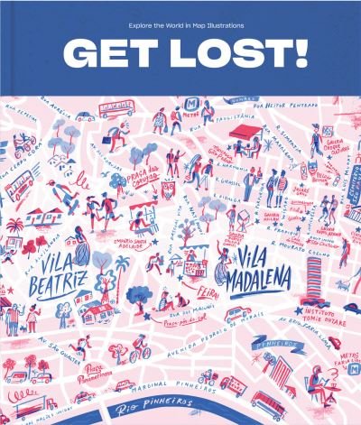 Cover for GET LOST!: Explore the World in Map Illustrations (Hardcover Book) (2023)