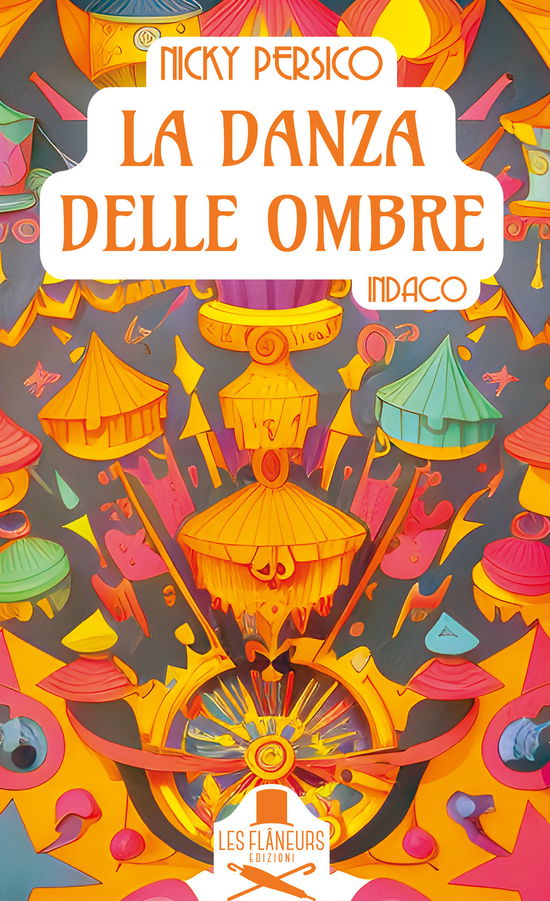 Cover for Nicky Persico · La Danza Delle Ombre. Indaco (Book)