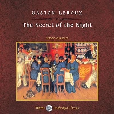 Cover for Gaston Leroux · The Secret of the Night, with eBook Lib/E (CD) (2009)