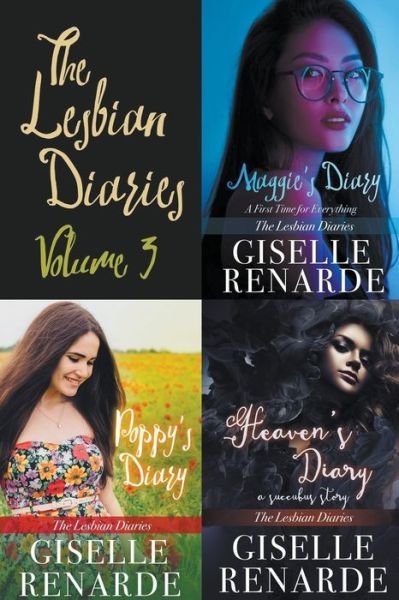 Cover for Giselle Renarde · The Lesbian Diaries Volume 3: Maggie's Diary, Poppy's Diary, Heaven's Diary (Pocketbok) (2022)