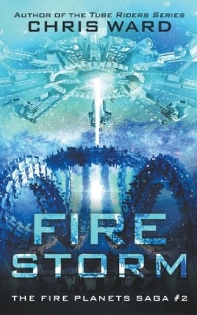 Fire Storm - Chris Ward - Livros - Ammfa Publishing - 9798201635442 - 3 de setembro de 2019