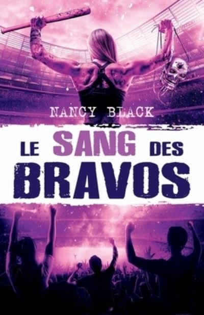 Cover for Black Nancy Black · Le sang des bravos (Paperback Bog) (2022)