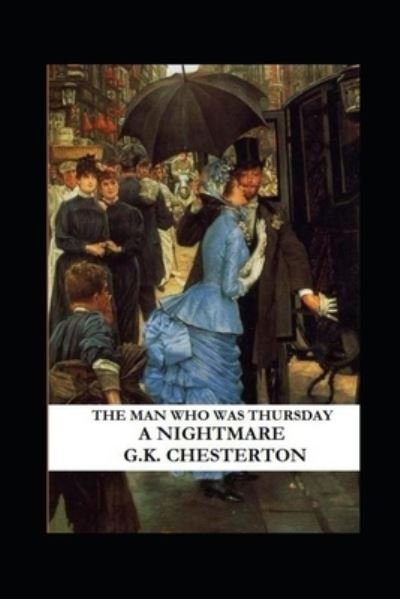 Cover for G K Chesterton · The Man Who Was Thursday: A Nightmare (Paperback Bog) [Illustrated edition] (2022)