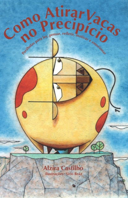 Cover for Alzira Castilho · Como Atirar Vacas no Precipicio (Paperback Book) (2022)