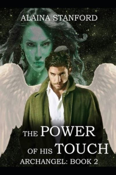 Cover for Alaina Stanford · The Power of His Touch: A Paranormal Romance Series (Taschenbuch) (2021)