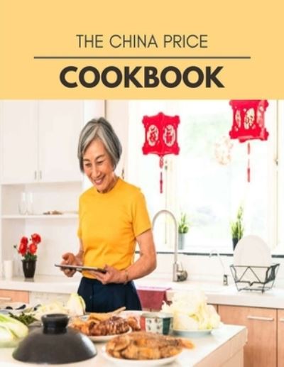 Cover for Rebecca Miller · The China Price Cookbook (Paperback Book) (2020)