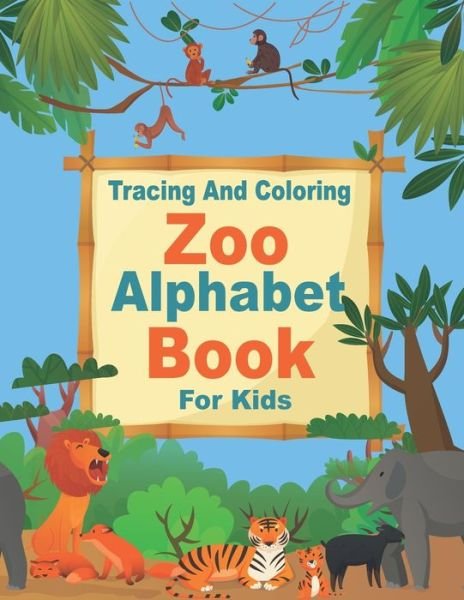 Cover for Nova Book · Zoo Alphabet, Tracing And Coloring Book For Kids (Paperback Bog) (2020)