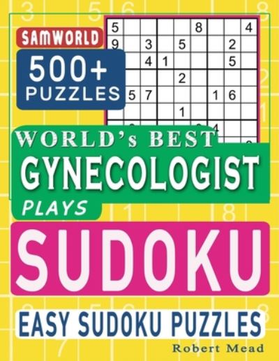 Cover for Samworld Press · World's Best Gynecologist Plays Sudoku (Paperback Book) (2020)