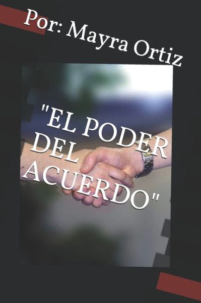 Cover for Mayra Ortiz · &quot;el Poder del Acuerdo&quot; (Paperback Book) (2020)