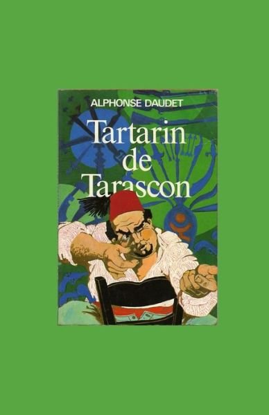 Cover for Alphonse Daudet · Tartarin of Tarascon illustrated (Pocketbok) (2020)