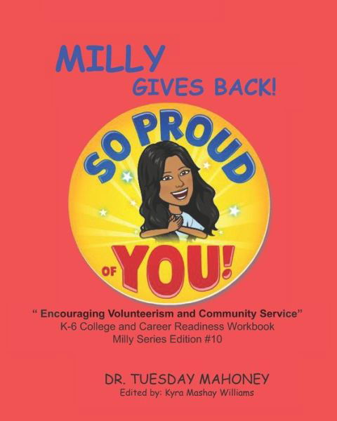 Milly Gives Back - Tuesday Mahoney - Livres - Independently Published - 9798693395442 - 4 octobre 2020