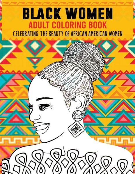 Cover for Team Destress · Black Women Adult Coloring Book (Paperback Book) (2021)