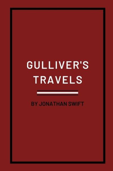 Cover for Jonathan Swift · Gulliver's Travels by Jonathan Swift (Pocketbok) (2021)