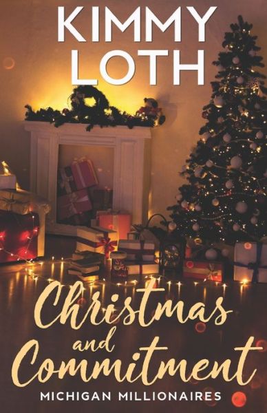 Cover for Kimmy Loth · Christmas and Commitment: Tristan - Michigan Millionaires (Pocketbok) (2022)