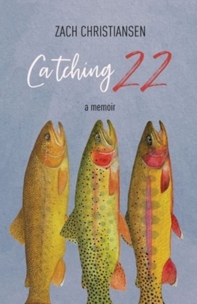 Cover for Zach Christiansen · Catching 22 (Paperback Book) (2022)
