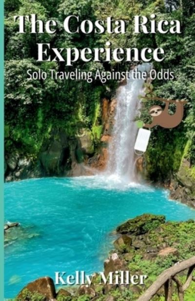 Cover for Kelly Miller · My Costa Rica Experience (Book) (2024)