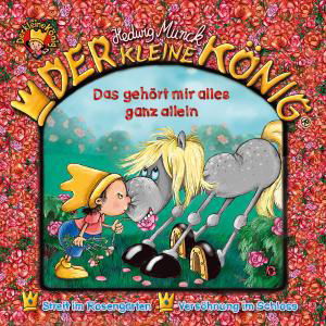 Cover for Der Kleine K÷nig · 26: Das Geh÷rt Mir Alles Ganz Allein! (CD) (2011)