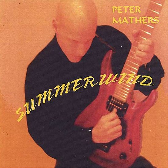 Cover for Peter Mathers · Summerwind (CD) (2006)