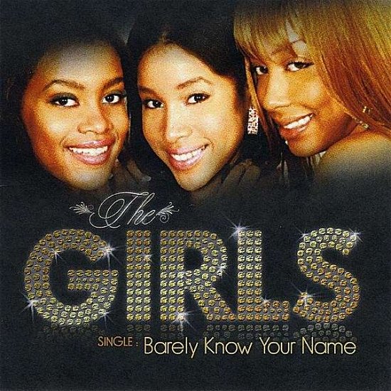 Barely Know Your Name - Girls - Muziek -  - 0634479842443 - 28 juli 2008
