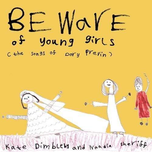 Cover for Kate Dimbleby / Naadia Sheriff · Beware Of Young Girls (CD) (2012)