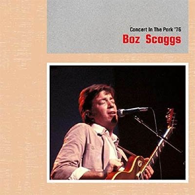 Cover for Boz Scaggs · Concert in the Park '76 (CD) (2021)