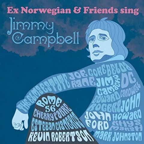 Sing Jimmy Campbell - Ex Norwegian - Muziek - BEYOND BEFORE - 0783399277443 - 2 april 2021