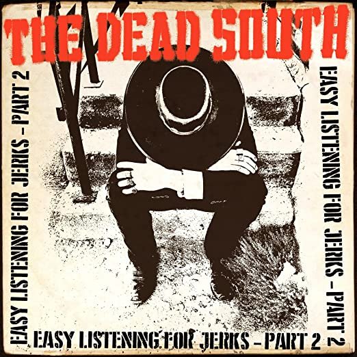 Cover for Dead South · Easy Listening For Jerks, Pt. 2 (10&quot;) (2022)