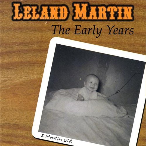 Cover for Leland Martin · Leland Martin Early Years (CD) (2008)