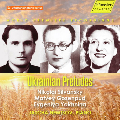 Cover for Jascha Nemtsov · Silvansky, Gozenpud &amp; Yakhnina: Ukrainian Preludes (CD) (2024)