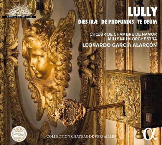 Cover for Choeur De Chambre De Namur / Millenium Orchestra / Leonardo Garcia Alarcon · Lully: Dies Irae / De Profundis Te Deum (CD) (2019)
