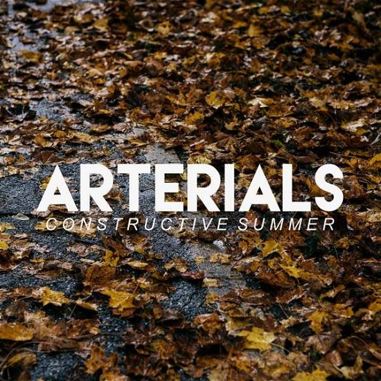 Cover for Arterials · Constructive Summer (CD) (2018)