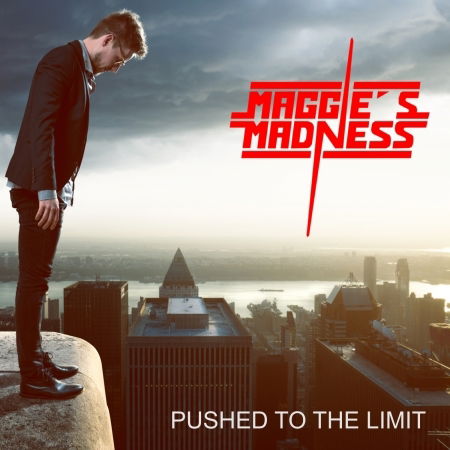 Pushed to the Limit - Maggie's Madness - Musik - 7HARD - 4260437274443 - 14. Dezember 2020