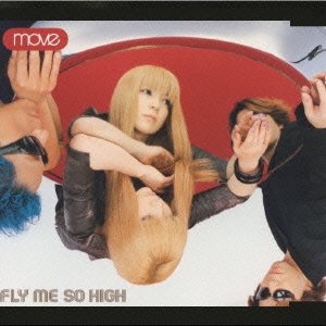 Cover for Move · Fly Me So High (CD) [Japan Import edition] (2001)