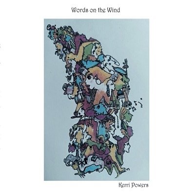 Cover for Kerri Powers · Words On The Wind (CD) [Japan Import edition] (2022)